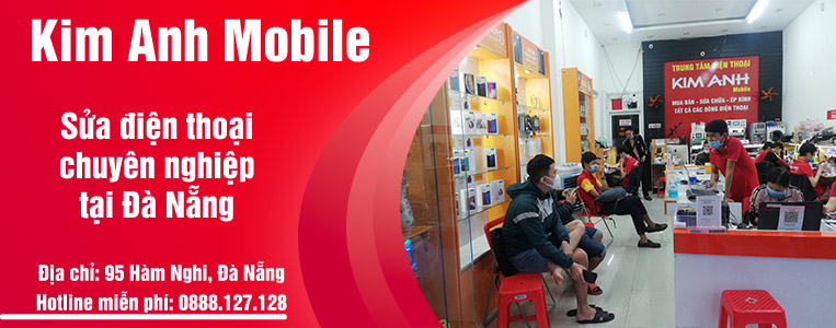 Kim Anh Mobile 95 Hàm Nghi, Ép kính, thay màn hình, Thay pin, Sửa Điện Thoại Uy Tín Tại Đà Nẵng